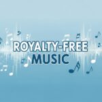 Royalty-Free Music